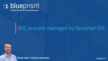 How to manage KYC controls with Blue Prism Decipher IDP