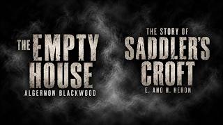 The Story of Saddler’s Croft & The Empty House | Classic Ghost Stories Live