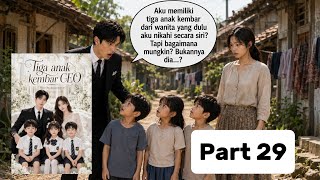 Download lagu PART 29 || Tiga anak kembar CEO by @ikesweetdevil 