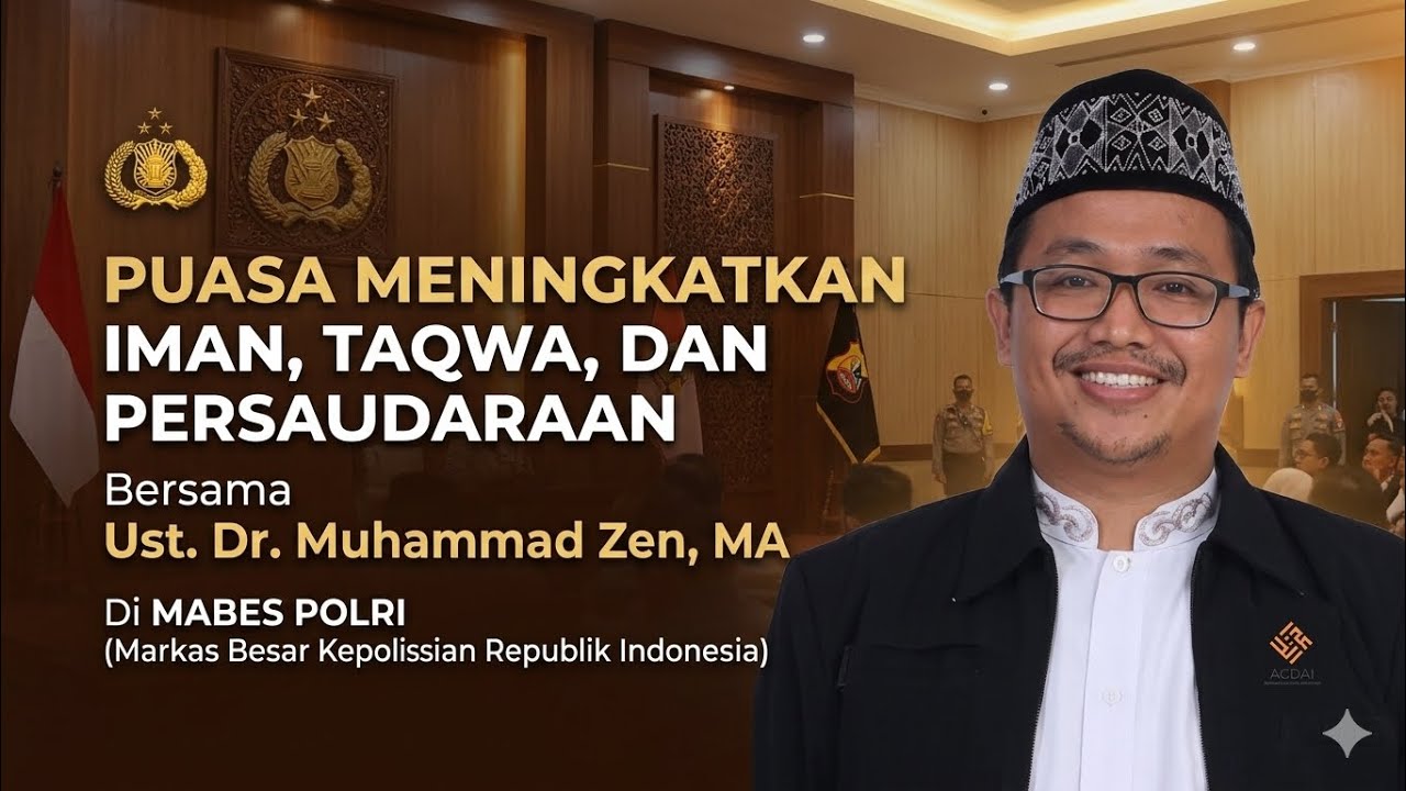 Puasa Meningkatkan Iman, Taqwa & Persaudaraan | Tausiyah Ramadhan Bersama Ust. Dr. Muhammad Zen, MA