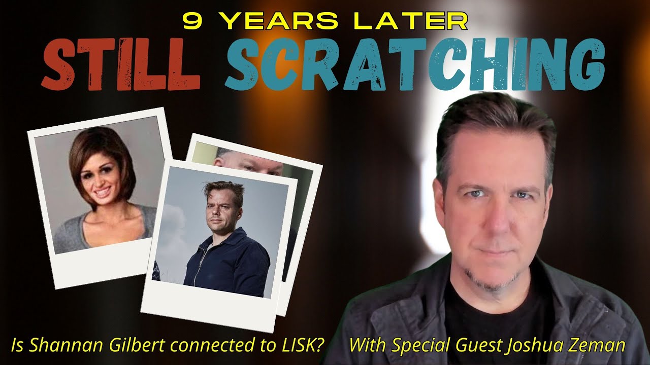 Is Shannan Gilbert Connected to LISK with Joshua Zeman