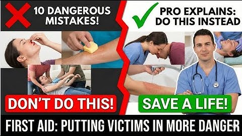 🚨⚠️10 Dangerous First Aid Mistakes That Put Victims in MORE Danger (Pro Explains What To Do Instead)