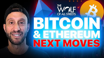 BITCOIN & ETHEREUM NEXT MOVES
