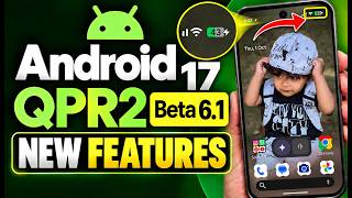 Android 17 QPR2 Beta 6.1 Is Here! Pixel 11 Big Update | New Changes