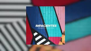 Video thumbnail of "Los Impacientes - Éramos Felices (Audio)"