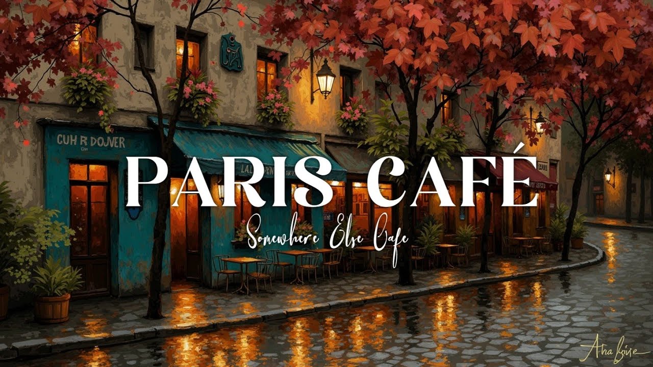 Осенний Дождь, Парижское Кафе 🍂 Уютная Атмосфера и Расслабляющая Инструментальная Музыка