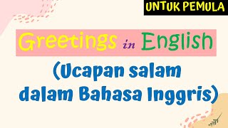 Greetings in English | Ucapan Salam dalam Bahasa Inggris UNTUK PEMULA #CozyEnglish