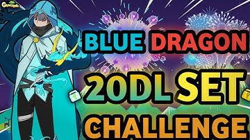 SPECIAL 20 DLS BLUE DRAGON SET CHALLENGE (NEW SET!!) | Growtopia - Set Challenge #205