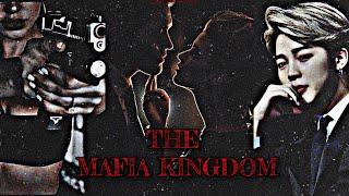THE MAFIA KINGDOM (JIMIN FF) :  EPISODE 8