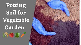 How to prepare Potting soil for vegetable container|| Perfect Potting mix for vegetable garden