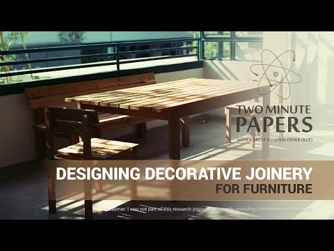 Designing Decorative Joinery for Furniture | Two Minute Papers #157