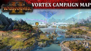 Total War: WARHAMMER 2 - Vortex Campaign Map Full Reveal Gameplay