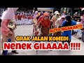 Sumpah Ngakak,, Nenek ikut Gerak Jalan Komedi KEREENNNN ABISSSS.  ANTI MAINSTREAM!!!!!