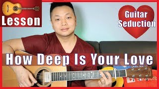 Miniatura de vídeo de "How Deep Is Your Love - The Bee Gees Guitar Tutorial"