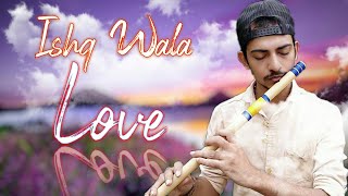 Ishq Wala Love ❤️ INSTRUMENTAL FLUTE COVER/ Alia Bhatt, Sidharth, Varun Dhawan, Rahul Tiwari #2022