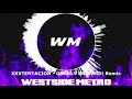 WESTSIDE METRO - XXXTENTACION - GNARLY BASTARD! Remix (Prod. The Virus And Antidote)