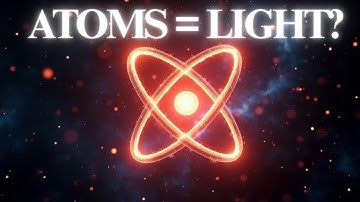 What If Light Is the True Building Block of Atoms? | SLEEP SCIENCE STORIES