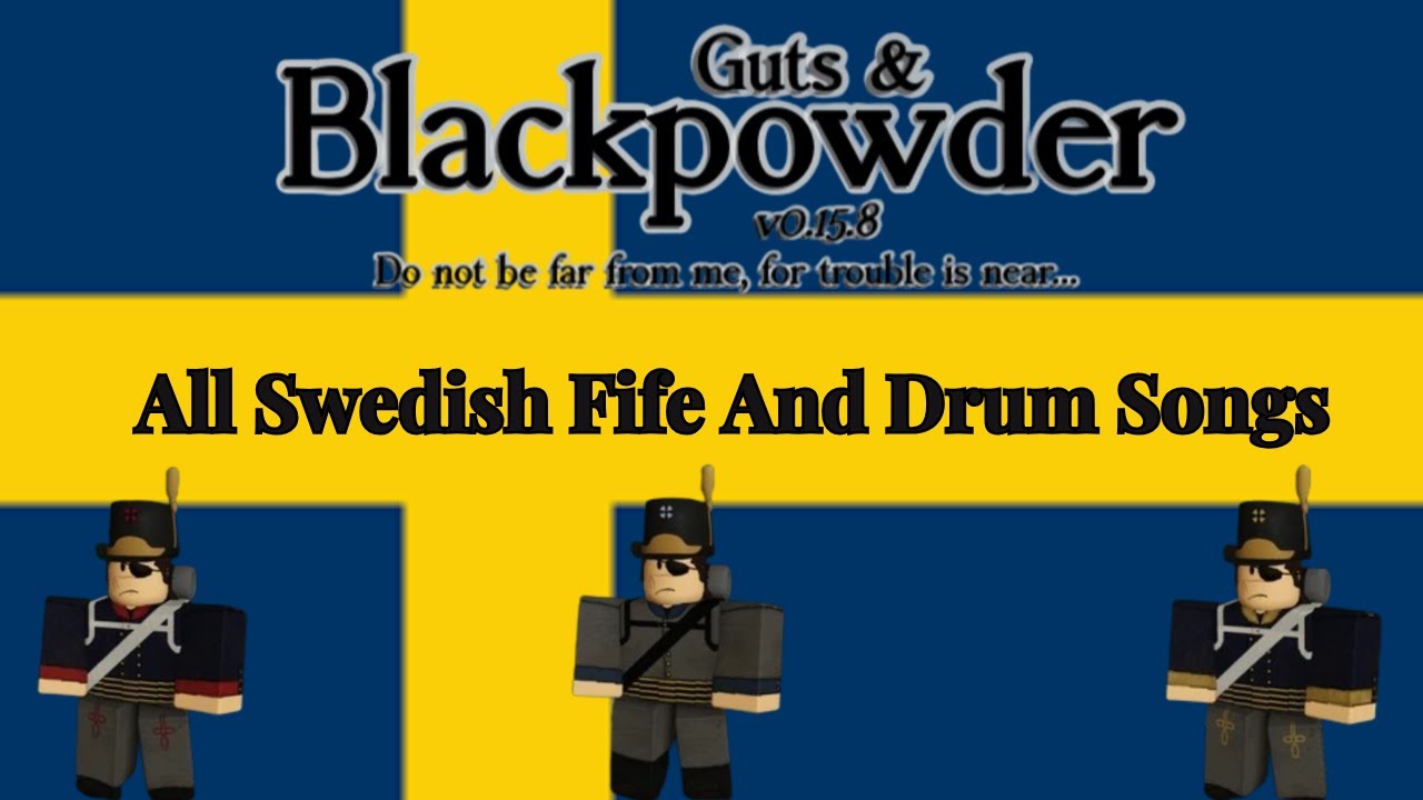 All Swedish Fife and Drum Songs (Guts and Blackpowder)