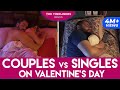 Couples vs Singles On Valentine's Day | The Timeliners