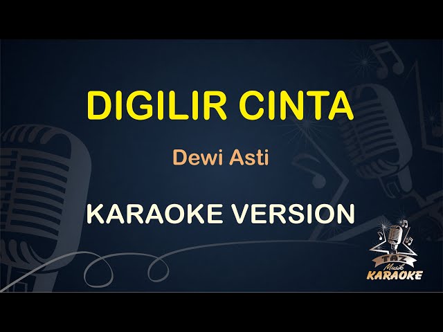 DIGILIR CINTA || Dewi Asti ( Karaoke ) Dangdut || Koplo HD Audio class=