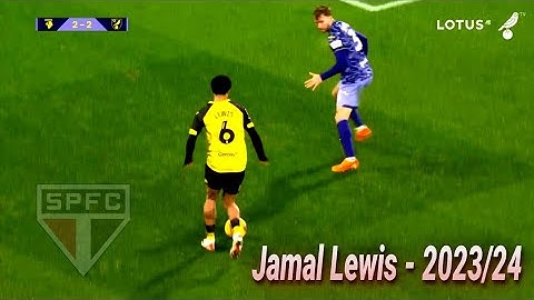 Jamal Lewis | MELHORES MOMENTOS 2023/24 (Watford ➡️ São Paulo)