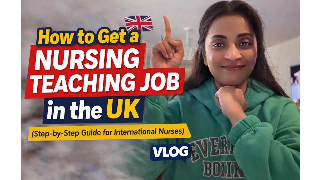 How to Get a Nursing Teaching Job in the UK (Step‑by‑Step Guide for International Nurses)