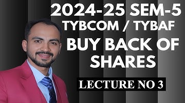 #3 TYBCOM  TYBAF Buy Back of Shares || SIRAJ SHAIKH MUMBAI UNIVERSITY| 2024-25 |