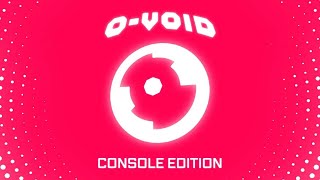 『O-VOID: Console Edition』100% Trophy Guide PS4 & PS5 ( 6 minutes~ Slow Mode Easy Pt) 2024/05/31 ¥550