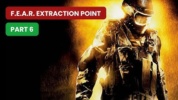 Playing F.E.A.R. Extraction Point | Let