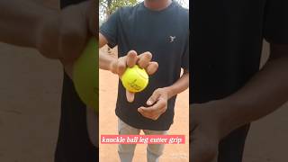 #knuckle ball leg cutter grip