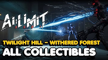AI Limit - Twilight Hill – Withered Forest All Collectible Locations (All Weapons, Spells, Seals...)
