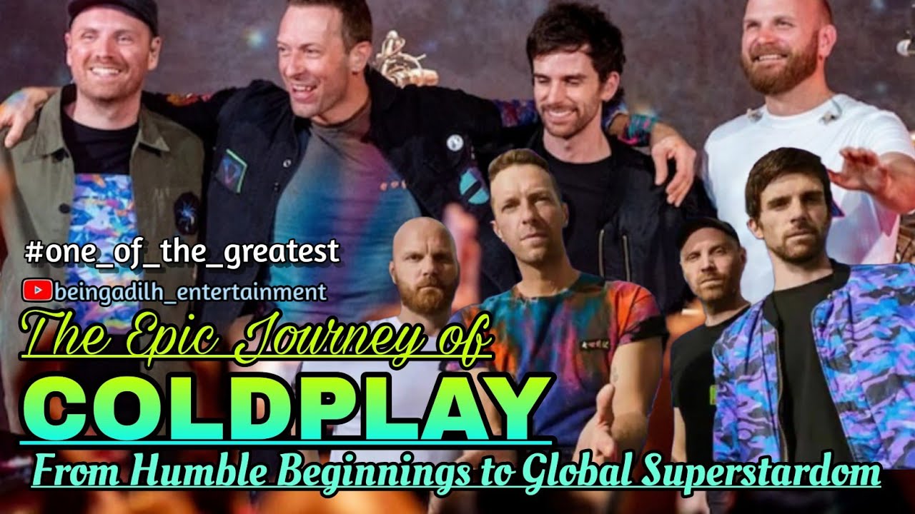 Coldplay: The Unstoppable Rise to Fame