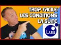 Matrisez les subtilits et les astuces pour programmer des conditions avances en lua