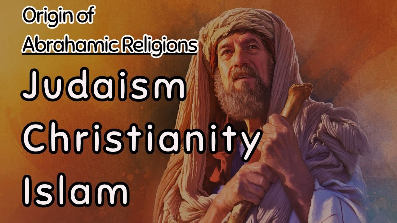Origin Of World Religions Abrahamic Religions Lesson 2 YouTube Origin Of World Religions Abrahamic Religions Lesson 2 YouTube