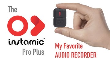 The Instamic Pro Plus - The Smallest Field Recorder