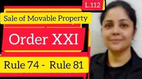 Order XXI Rule 74 - 81 | Sale of Movable Property #order21cpc #cpc #judiciary