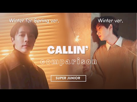 SUPER JUNIOR - Callin' (comparison winter for springs ver. vs. winter ver.)