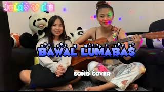 Bawal Lumabas Cover By: Jelay Pilones &amp; Lie Reposposa