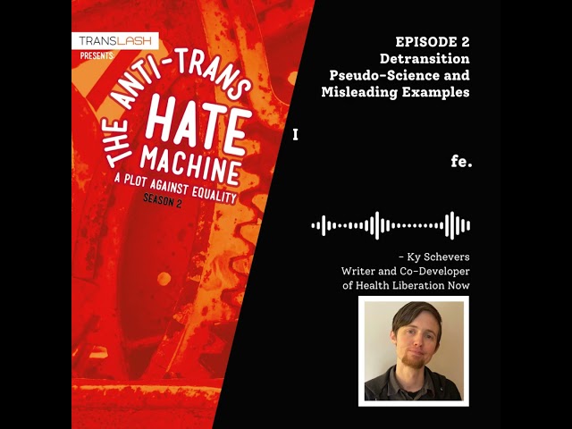 Ky Schevers: 'The Anti-Trans Hate Machine' Season 2, Episode 2