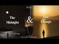 THE MIDNIGHT AND OUR CHANGE: Jacob's Change cont...
