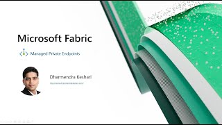 Managed Private Endpoints in Microsoft Fabric: Setup and Considerations