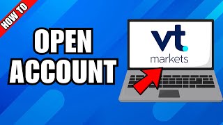 How To Open Account In VT Markets