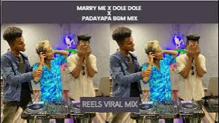 MARRY ME X DOLE DOLE X PADAYAPA BGM MIX #reels #viral #marryme