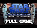 Star Wars: Tales from the Galaxy's Edge, Last Call - Full Game