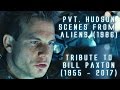 Pvt. Hudson scenes from Aliens in HD (Tribute to Bill Paxton)