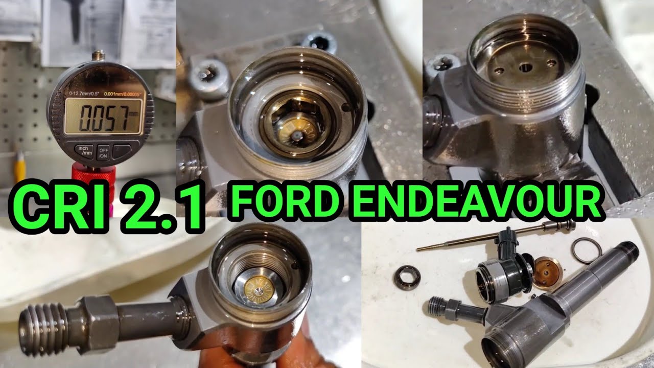 HOW TO REPAIR CRI 2.1 INJECTOR ! FORD ENDEAVOUR INJECTOR REPAIR ! FORD