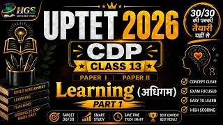 UPTET 2026 CDP CLASS 13 | Concept of Learning, Characteristics, Aspects, Effective Methods