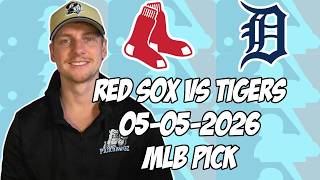 Boston Red Sox vs Detroit Tigers 5/5/26 MLB Pick & Prediction | MLB Betting Tips