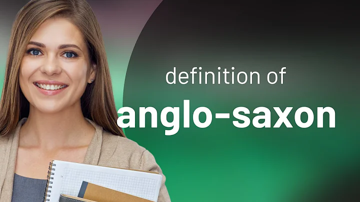 Anglo-saxon • meaning of ANGLO-SAXON