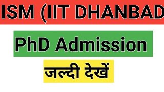 IIT (ISM) Dhanbad PhD 2022 | PhD Notification | PhD Admission